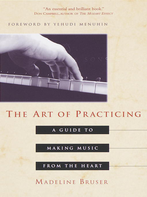 Title details for The Art of Practicing by Madeline Bruser - Available